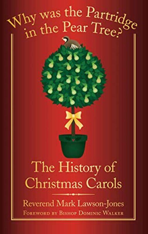 Why Was the Partridge in the Pear Tree by Revd Mark Lawson-Jones-Paperback
Why Was the Partridge in the Pear Tree by Revd Mark Lawson-Jones-Paperback