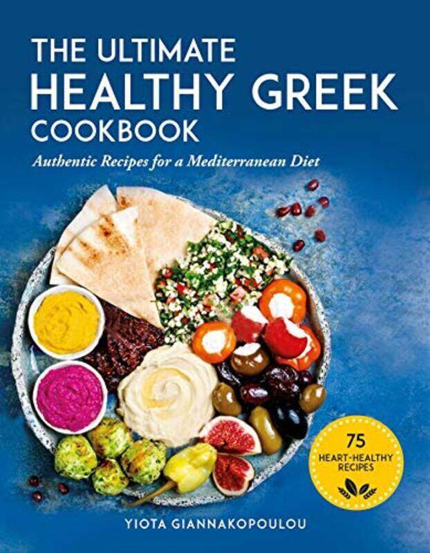 The Ultimate Healthy Greek Cookbook 75 Authentic Recipes for a Mediterranean Diet by Giannakopoulou, Yiota Paperback
The Ultimate Healthy Greek Cookbook 75 Authentic Recipes for a Mediterranean Diet by Giannakopoulou, Yiota Paperback