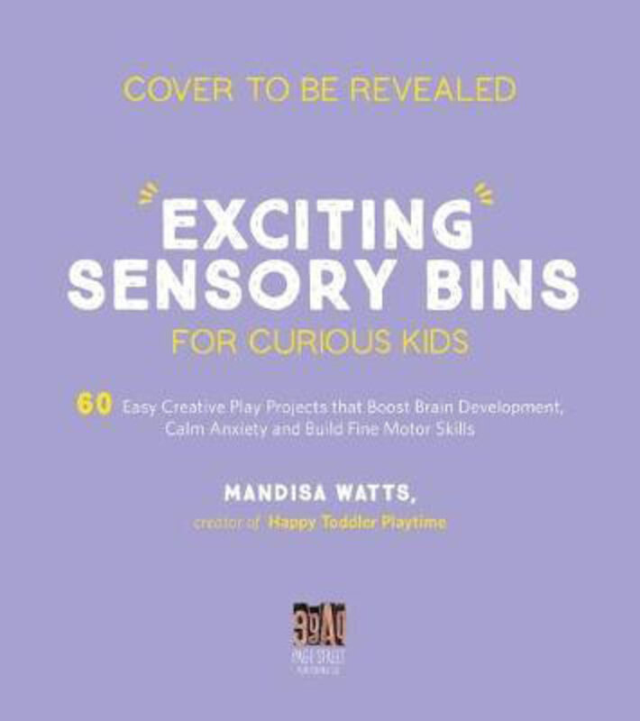 Exciting Sensory Bins for Curious Kids: 60 Easy Creative Play Projects that Boost Brain Development, Calm Anxiety and Build Fine Motor Skills, Paperba
Exciting Sensory Bins for Curious Kids: 60 Easy Creative Play Projects that Boost Brain Development, Calm Anxiety and Build Fine Motor Skills, Paperba
