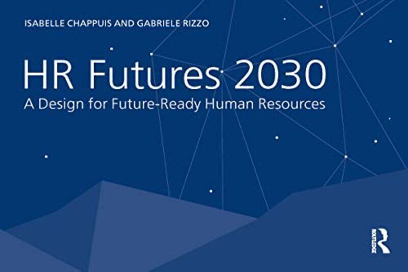 Hr Futures 2030 A Design For Futureready Human Resources by Chappuis, Isabelle - Rizzo, Gabriele Paperback
Hr Futures 2030 A Design For Futureready Human Resources by Chappuis, Isabelle - Rizzo, Gabriele Paperback