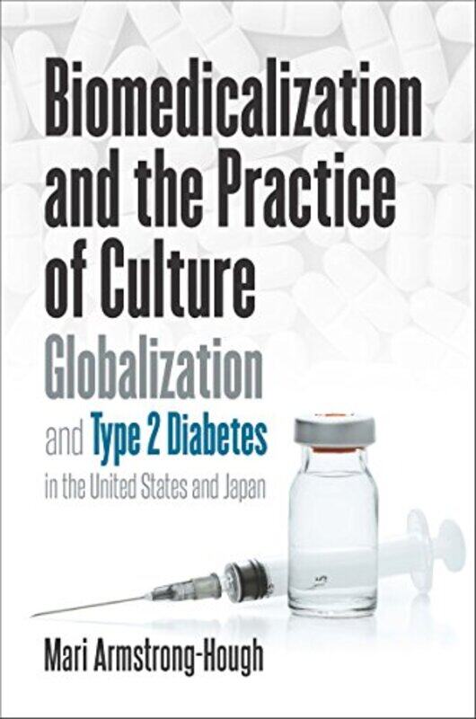 Biomedicalization and the Practice of Culture by Alan CrossAlison BorthwickKaren BeswickJon BoardJon Chippindall-Paperback
Biomedicalization and the Practice of Culture by Alan CrossAlison BorthwickKaren BeswickJon BoardJon Chippindall-Paperback