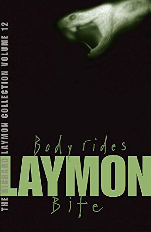The Richard Laymon Collection: "Body Rides" and "Bite" v. 12, Paperback, By: Richard Laymon
The Richard Laymon Collection: "Body Rides" and "Bite" v. 12, Paperback, By: Richard Laymon