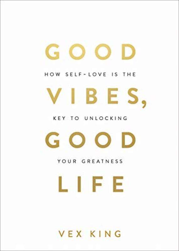 Good Vibes, Good Life: How Self-Love Is the Key to Unlocking Your Greatness
Good Vibes, Good Life: How Self-Love Is the Key to Unlocking Your Greatness