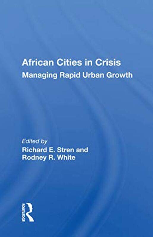 African Cities In Crisis by Valentine M Professor of Sociology and Women's Studies and Director of Women's Studies Program Purdue University Moghadam-
African Cities In Crisis by Valentine M Professor of Sociology and Women's Studies and Director of Women's Studies Program Purdue University Moghadam-