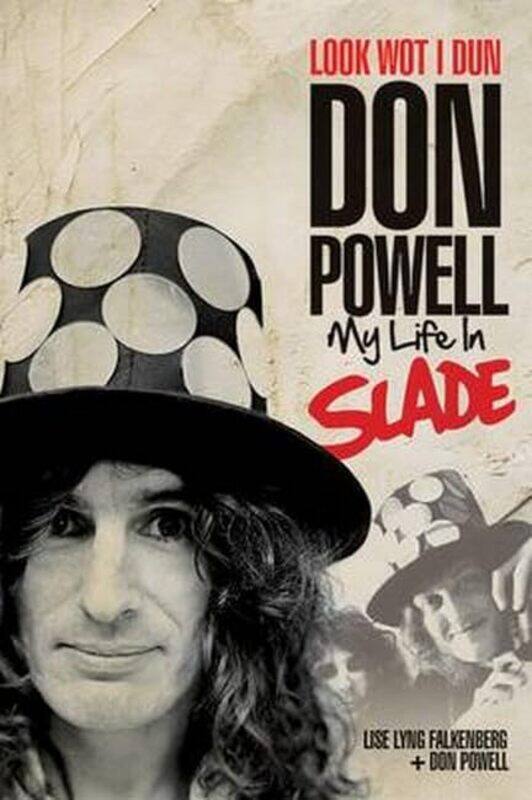 Look Wot I Dun Don Powell My Life in Slade by Don PowellLise Lyng Falkenberg-Hardcover
Look Wot I Dun Don Powell My Life in Slade by Don PowellLise Lyng Falkenberg-Hardcover