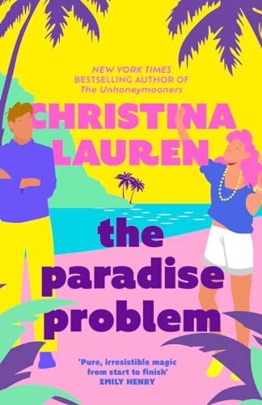 The Paradise Problem A Sparkling Oppositesattract Fakedating Romance By Christina Lauren - Paperback
The Paradise Problem A Sparkling Oppositesattract Fakedating Romance By Christina Lauren - Paperback
