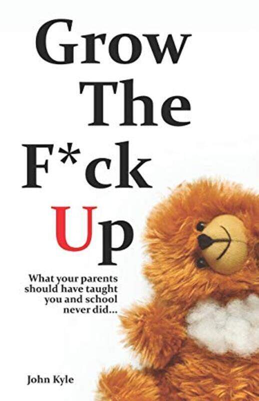Grow The F*ck Up: White Elephant & Yankee Swap gift, gag gift for men, birthday gift for him, novelt,Paperback,By:Kyle, John
Grow The F*ck Up: White Elephant & Yankee Swap gift, gag gift for men, birthday gift for him, novelt,Paperback,By:Kyle, John