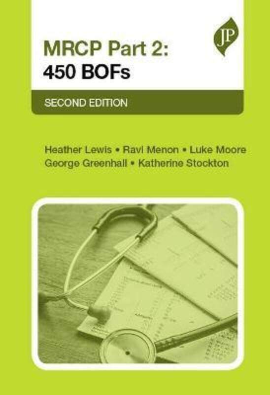 MRCP Part 2: 450 BOFs.paperback,By :Lewis, Heather (University of Delaware, United States) - Menon, Ravi - Moore, Luke - Greenhall, Geor
MRCP Part 2: 450 BOFs.paperback,By :Lewis, Heather (University of Delaware, United States) - Menon, Ravi - Moore, Luke - Greenhall, Geor