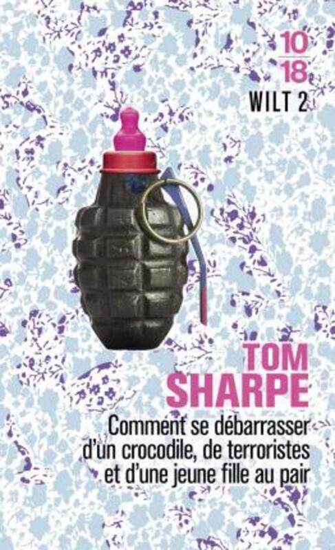 Wilt, Tome 2 : Comment se debarrasser d'un crocodile, de terroristes et d'une jeune fille au pair
Wilt, Tome 2 : Comment se debarrasser d'un crocodile, de terroristes et d'une jeune fille au pair