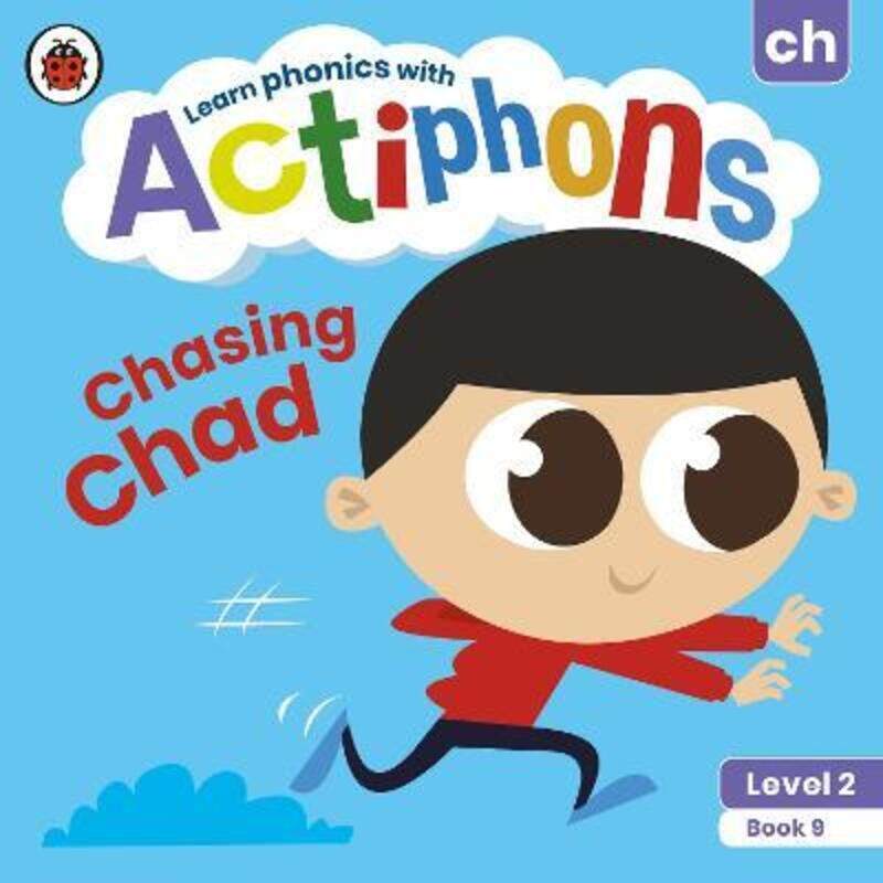 Actiphons Level 2 Book 9 Chasing Chad: Learn phonics and get active with Actiphons!.paperback,By :Ladybird
Actiphons Level 2 Book 9 Chasing Chad: Learn phonics and get active with Actiphons!.paperback,By :Ladybird