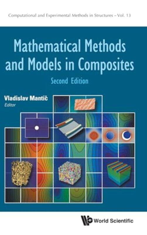 Mathematical Methods And Models In Composites by Vladislav Univ Of Seville, Spain Mantic-Hardcover
Mathematical Methods And Models In Composites by Vladislav Univ Of Seville, Spain Mantic-Hardcover