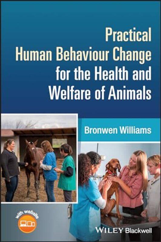 Practical Human Behaviour Change for the Health and Welfare of Animals by Harriet Brundle-Paperback
Practical Human Behaviour Change for the Health and Welfare of Animals by Harriet Brundle-Paperback
