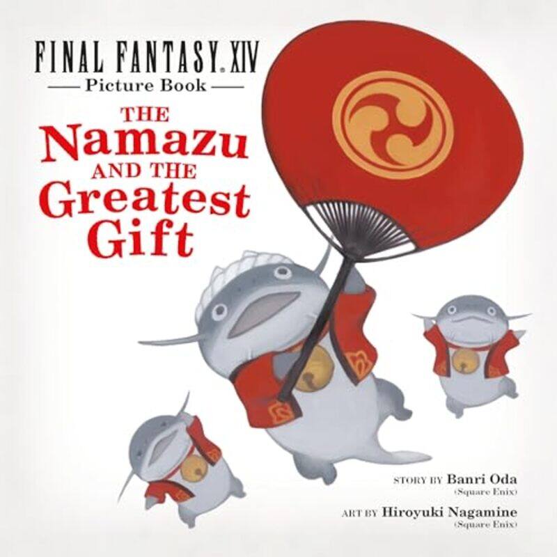 Final Fantasy XIV Picture Book The Namazu and the Greatest Gift by MD PhD C Norman Shealy-Hardcover
Final Fantasy XIV Picture Book The Namazu and the Greatest Gift by MD PhD C Norman Shealy-Hardcover