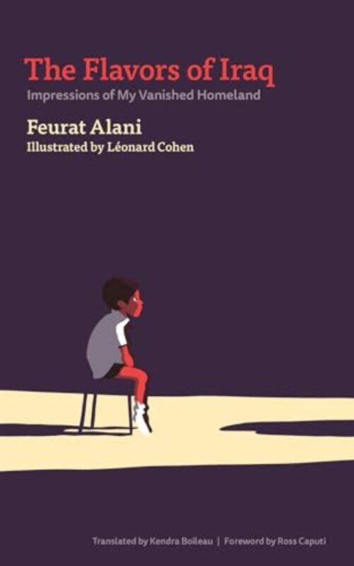 The Flavors of Iraq by Feurat AlaniLeonard CohenKendra (Penn State Press) Boileau -Paperback
The Flavors of Iraq by Feurat AlaniLeonard CohenKendra (Penn State Press) Boileau -Paperback