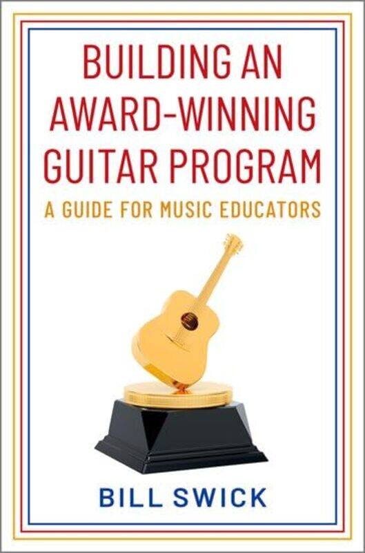Building an AwardWinning Guitar Program by Lawrence A CunninghamTorkell T EidePatrick Hargreaves-Hardcover
Building an AwardWinning Guitar Program by Lawrence A CunninghamTorkell T EidePatrick Hargreaves-Hardcover