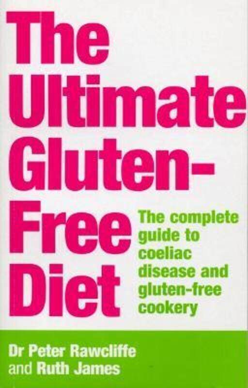 The Ultimate Gluten-free Diet: The Complete Guide to Coeliac Disease and Gluten-free Cookery.paperback,By :Peter Rawcliffe
The Ultimate Gluten-free Diet: The Complete Guide to Coeliac Disease and Gluten-free Cookery.paperback,By :Peter Rawcliffe