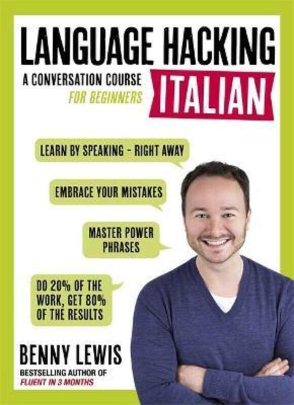 LANGUAGE HACKING ITALIAN (Learn How to Speak Italian - Right Away): A Conversation Course for Beginn.paperback,By :Lewis, Benny
LANGUAGE HACKING ITALIAN (Learn How to Speak Italian - Right Away): A Conversation Course for Beginn.paperback,By :Lewis, Benny