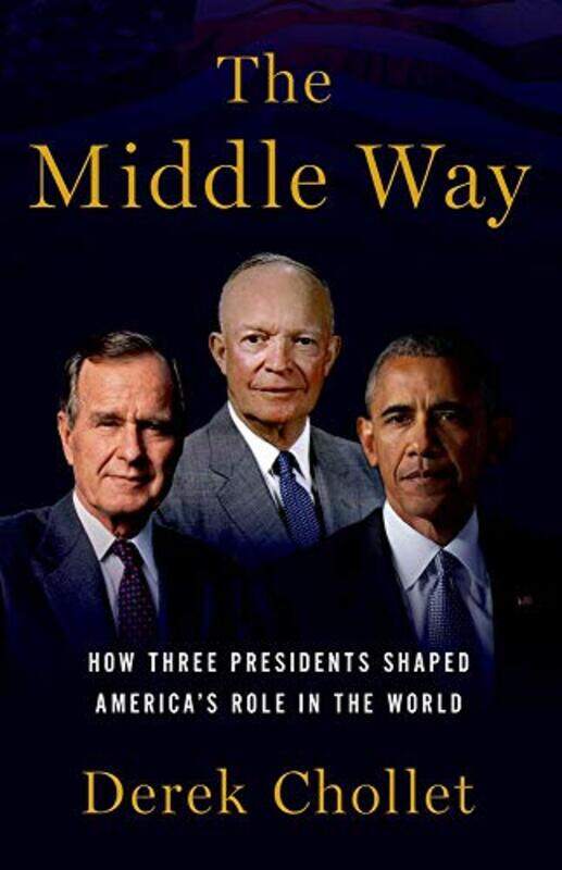 The Middle Way by Derek Executive Vice President, Executive Vice President, German Marshall Fund Chollet-Hardcover
The Middle Way by Derek Executive Vice President, Executive Vice President, German Marshall Fund Chollet-Hardcover
