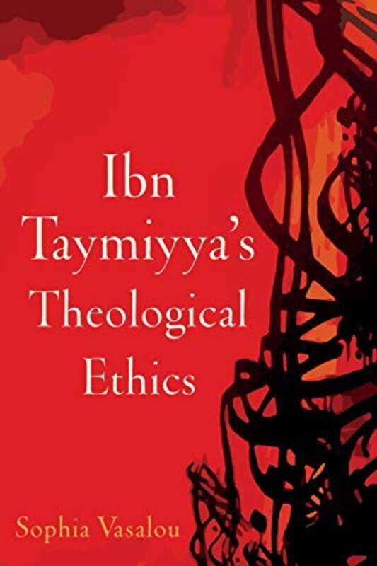Ibn Taymiyyas Theological Ethics by Sophia Library of Arabic Literature Fellow, Library of Arabic Literature Fellow, NYU Abu Dhabi Vasalou-Paperback
Ibn Taymiyyas Theological Ethics by Sophia Library of Arabic Literature Fellow, Library of Arabic Literature Fellow, NYU Abu Dhabi Vasalou-Paperback