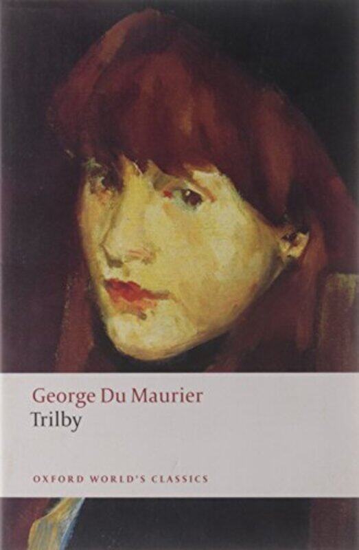 Trilby by George Du MaurierElaine Professor of English, Professor of English, Princeton University Showalter-Paperback
Trilby by George Du MaurierElaine Professor of English, Professor of English, Princeton University Showalter-Paperback