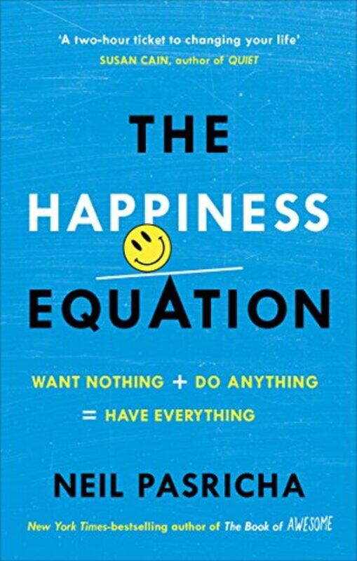 The Happiness Equation Want Nothing + Do Anything Have Everything by Neil Pasricha Paperback
The Happiness Equation Want Nothing + Do Anything Have Everything by Neil Pasricha Paperback