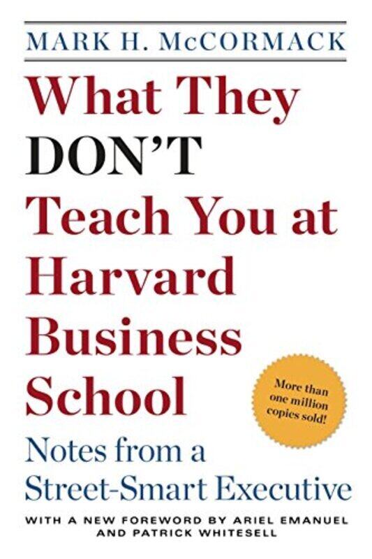 What They Dont Teach You At Harvard Business School : Notes From A Street-Smart Executive,Paperback by Mark H. McCormack
What They Dont Teach You At Harvard Business School : Notes From A Street-Smart Executive,Paperback by Mark H. McCormack