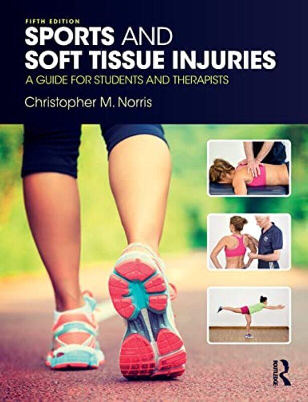 Sports and Soft Tissue Injuries by Christopher Norris Health, Congleton, UK Norris-Paperback
Sports and Soft Tissue Injuries by Christopher Norris Health, Congleton, UK Norris-Paperback
