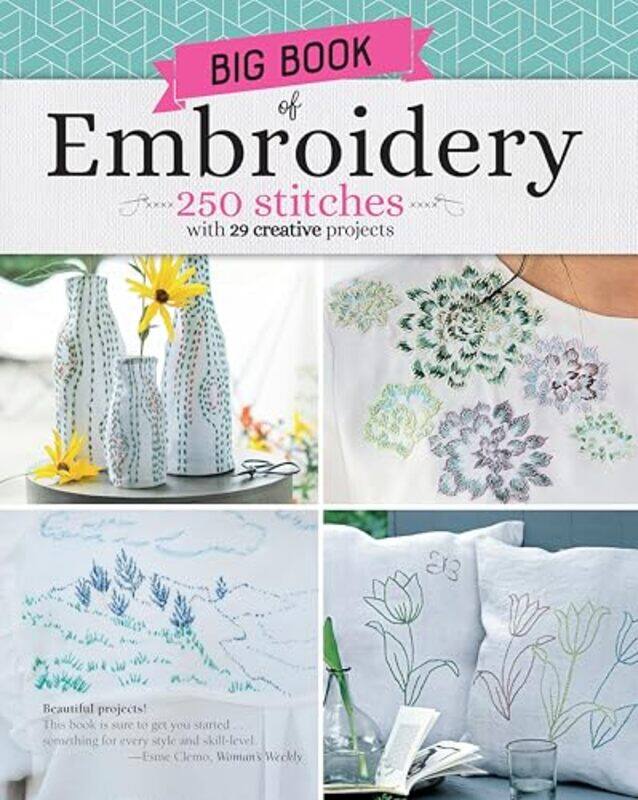 The Big Book Of Embroidery An Essential Guide To 237 Popular Embroidery Stitches And Techniques, Paperback by Mery, Renee
The Big Book Of Embroidery An Essential Guide To 237 Popular Embroidery Stitches And Techniques, Paperback by Mery, Renee