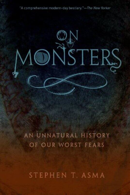 On Monsters by Stephen T Professor of Philosophy and Distinguished Scholar, Professor of Philosophy and Distinguished Scholar, Columbia College Chicag
On Monsters by Stephen T Professor of Philosophy and Distinguished Scholar, Professor of Philosophy and Distinguished Scholar, Columbia College Chicag