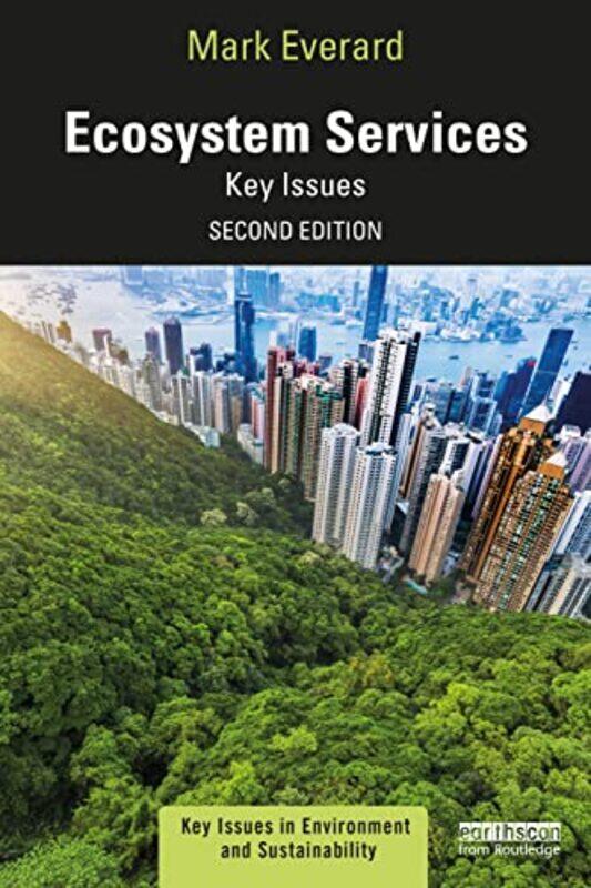 Ecosystem Services by Mark (University of the West of England, UK) Everard-Paperback
Ecosystem Services by Mark (University of the West of England, UK) Everard-Paperback