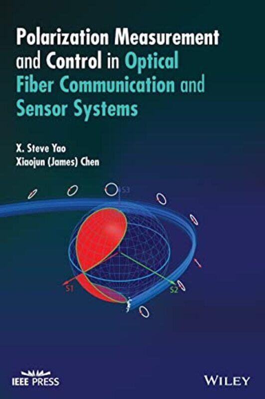 Polarization Measurement and Control in Optical Fiber Communication and Sensor Systems by Eliza Berkowitz-Hardcover
Polarization Measurement and Control in Optical Fiber Communication and Sensor Systems by Eliza Berkowitz-Hardcover