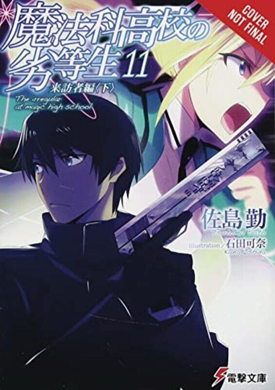 The Irregular at Magic High School Vol 11 light novel by Tsutomu Satou-Paperback
The Irregular at Magic High School Vol 11 light novel by Tsutomu Satou-Paperback
