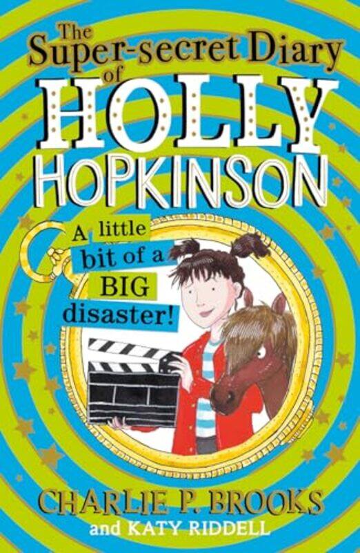 Holly Hopkinson 2 The Super-Secret Diary Of Holly Hopkinson A Little Bit Of A Big Disaster By Brooks Charlie P - Paperback
Holly Hopkinson 2 The Super-Secret Diary Of Holly Hopkinson A Little Bit Of A Big Disaster By Brooks Charlie P - Paperback