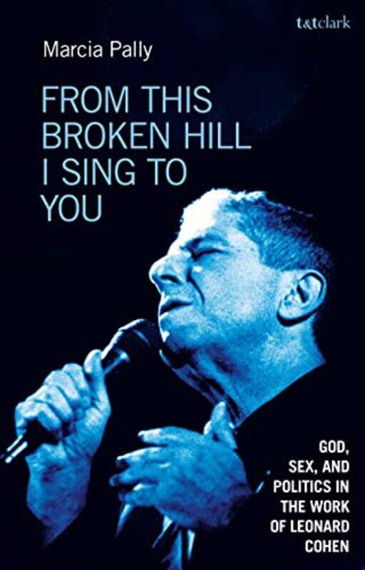 From This Broken Hill I Sing To You by Professor Marcia (New York University, USA) Pally-Paperback
From This Broken Hill I Sing To You by Professor Marcia (New York University, USA) Pally-Paperback