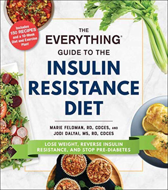 The Everything Guide To The Insulin Resistance Diet Lose Weight Reverse Insulin Resistance And St by Feldman, Marie - Dalyai, Jodi -Paperback
The Everything Guide To The Insulin Resistance Diet Lose Weight Reverse Insulin Resistance And St by Feldman, Marie - Dalyai, Jodi -Paperback