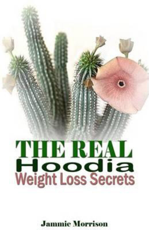 The Real Hoodia Weight Loss Secrets: And About Everything Else You Could, Should and Would EVER Want to Know About This Amazingly Unique Herb, Paperba
The Real Hoodia Weight Loss Secrets: And About Everything Else You Could, Should and Would EVER Want to Know About This Amazingly Unique Herb, Paperba