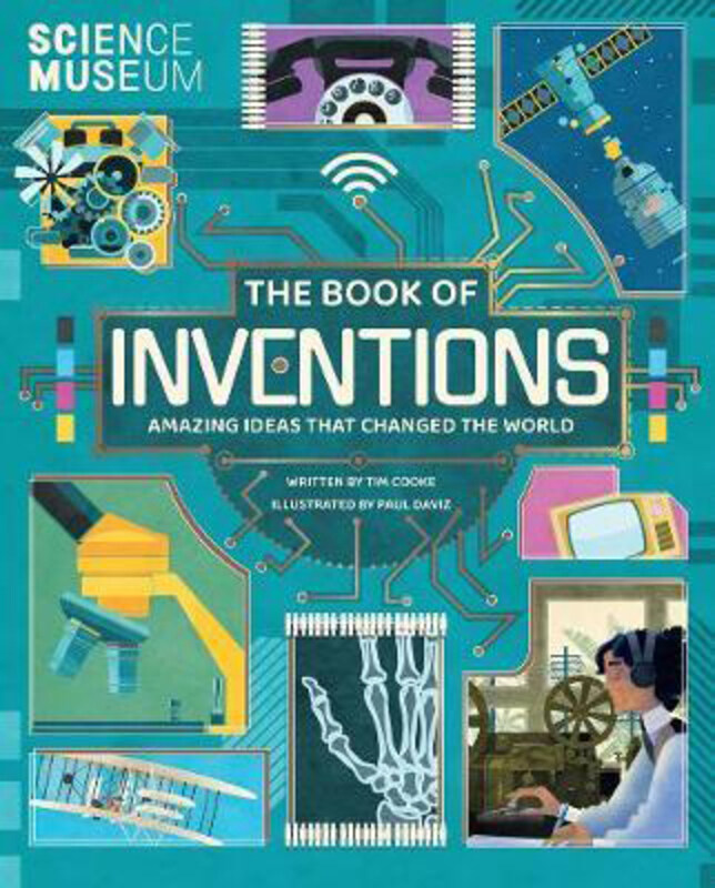 The Book of Inventions: Amazing Ideas That Changed the World, Hardcover Book, By: Tim Cooke
The Book of Inventions: Amazing Ideas That Changed the World, Hardcover Book, By: Tim Cooke