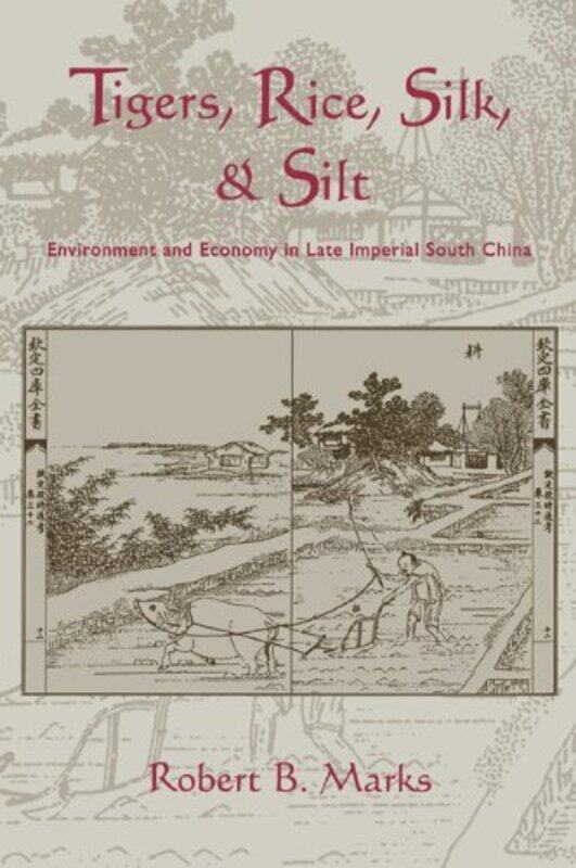 Tigers Rice Silk and Silt by Robert Whittier College, California Marks-Paperback
Tigers Rice Silk and Silt by Robert Whittier College, California Marks-Paperback