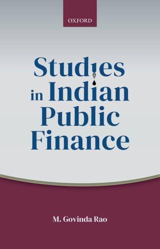 Studies In Indian Public Finance by M Govinda (Councilor, Councilor, Takshashila Institution, Bangalore) Rao-Hardcover
Studies In Indian Public Finance by M Govinda (Councilor, Councilor, Takshashila Institution, Bangalore) Rao-Hardcover