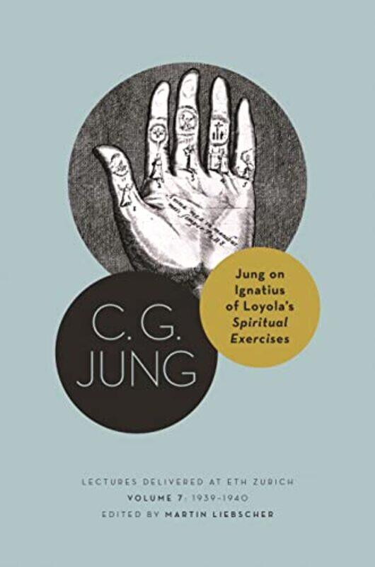 Jung on Ignatius of Loyola’s Spiritual Exercises by C G JungMartin LiebscherCaitlin Stephens-Hardcover
Jung on Ignatius of Loyola’s Spiritual Exercises by C G JungMartin LiebscherCaitlin Stephens-Hardcover