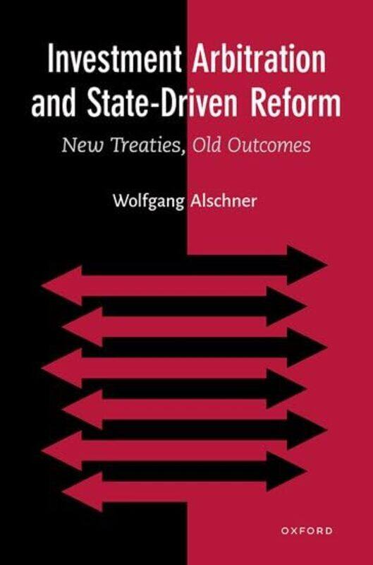 Investment Arbitration and StateDriven Reform by Wolfgang Associate Professor, Faculty of Law, Associate Professor, Faculty of Law, University of Otta
Investment Arbitration and StateDriven Reform by Wolfgang Associate Professor, Faculty of Law, Associate Professor, Faculty of Law, University of Otta
