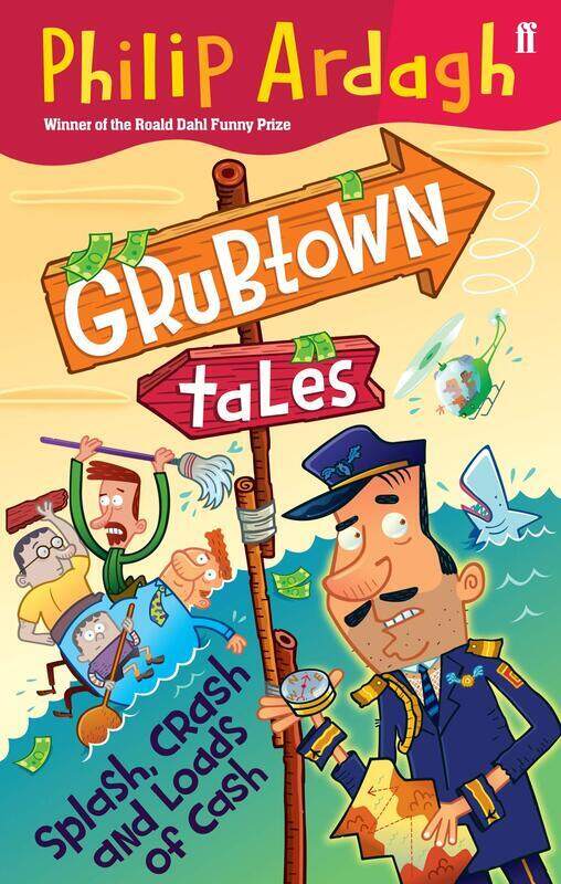 Splash, Crash and Loads of Cash: Grubtown Tales, Paperback Book, By: Philip Ardagh
Splash, Crash and Loads of Cash: Grubtown Tales, Paperback Book, By: Philip Ardagh
