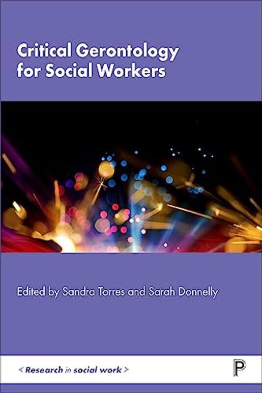 Critical Gerontology for Social Workers by Sarah CunninghamAraminta CracePeter Moor-Paperback
Critical Gerontology for Social Workers by Sarah CunninghamAraminta CracePeter Moor-Paperback