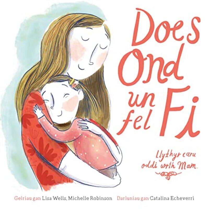 Does Ond Un Fel Fi Llythyr Caru Oddi wrth Mam by Lisa WellsMichelle RobinsonCatalina EcheverriAnwen Pierce-Paperback
Does Ond Un Fel Fi Llythyr Caru Oddi wrth Mam by Lisa WellsMichelle RobinsonCatalina EcheverriAnwen Pierce-Paperback