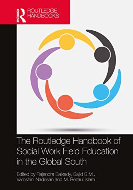 The Routledge Handbook of Social Work Field Education in the Global South by John Gordon-Hardcover
The Routledge Handbook of Social Work Field Education in the Global South by John Gordon-Hardcover