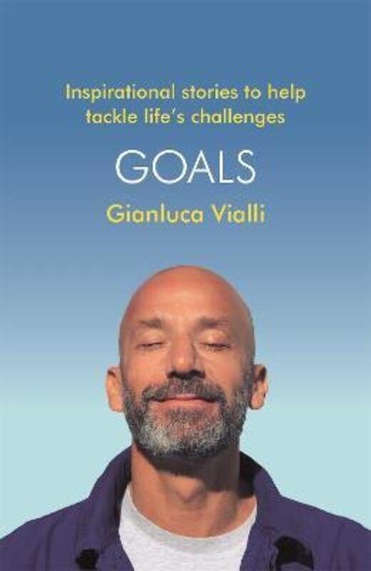 Goals: Inspirational Stories to Help Tackle Life's Challenges.paperback,By :Vialli, Gianluca - Marcotti, Gabriele
Goals: Inspirational Stories to Help Tackle Life's Challenges.paperback,By :Vialli, Gianluca - Marcotti, Gabriele