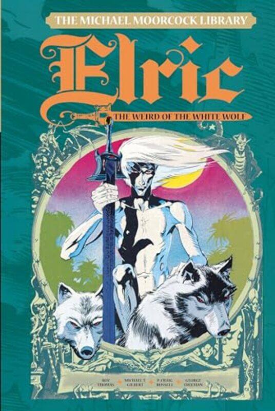 The Michael Moorcock Library Vol 4 Elric The Weird of the White Wolf by Michael MoorcockRoy ThomasMichael T GilbertP Craig Russell-Hardcover
The Michael Moorcock Library Vol 4 Elric The Weird of the White Wolf by Michael MoorcockRoy ThomasMichael T GilbertP Craig Russell-Hardcover