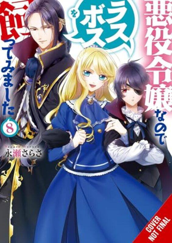 Im the Villainess So Im Taming the Final Boss Vol 8 light novel by Sarasa Nagase-Paperback
Im the Villainess So Im Taming the Final Boss Vol 8 light novel by Sarasa Nagase-Paperback
