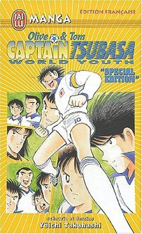 Captain Tsubasa World Youth : Edition sp ciale CAPTAIN TSUBASA WORLD YOUTH SPECIAL,Paperback by Yôichi Takahashi
Captain Tsubasa World Youth : Edition sp ciale CAPTAIN TSUBASA WORLD YOUTH SPECIAL,Paperback by Yôichi Takahashi