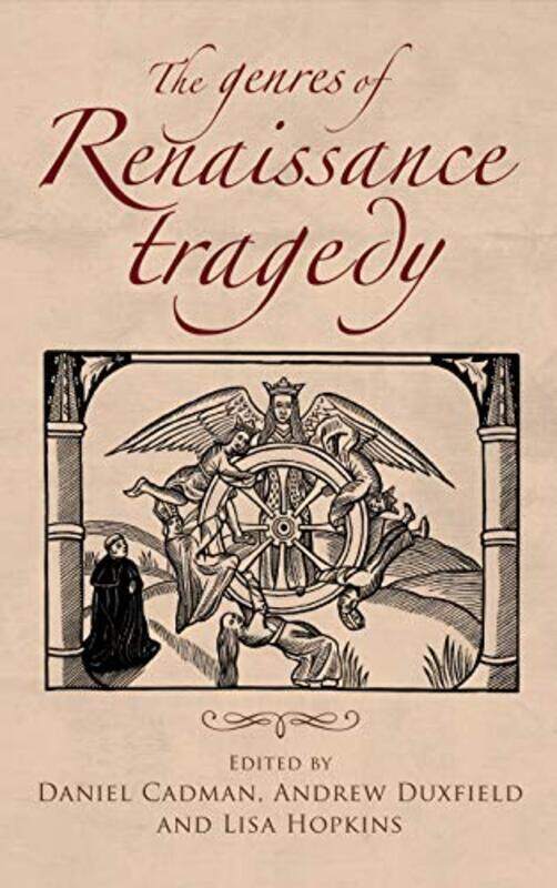 The Genres of Renaissance Tragedy by Daniel CadmanAndrew DuxfieldLisa Hopkins-Hardcover
The Genres of Renaissance Tragedy by Daniel CadmanAndrew DuxfieldLisa Hopkins-Hardcover